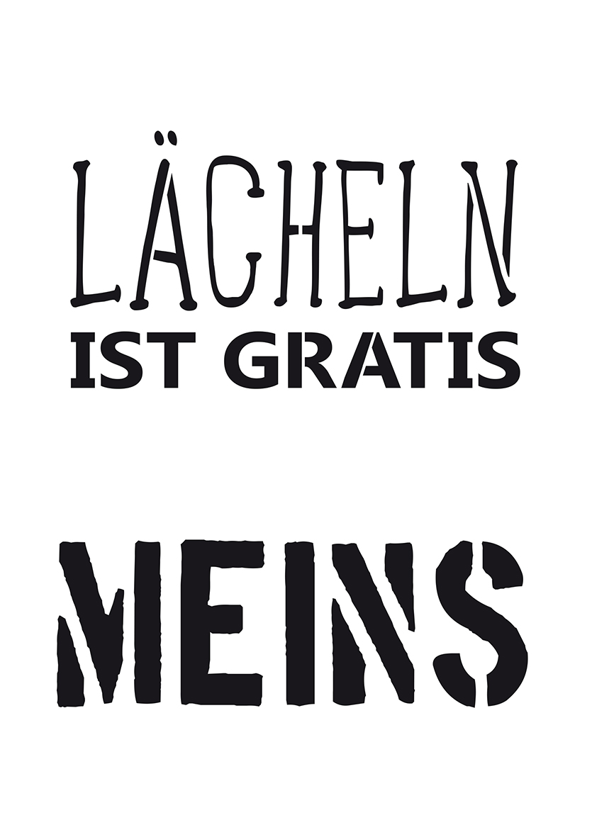 Universal-Schablone Lächeln ist Gratis Meins Schriftzug Schrift  Schablone Stencil Carabelle Template Schablone A4